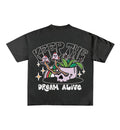 Keep The Dream Alive Designed Oversized Tee