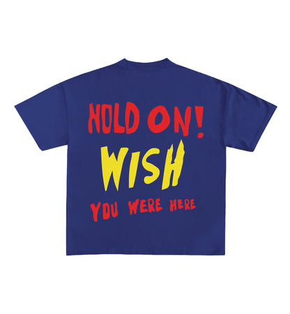 Wish You Were Here Designed Oversized Tee
