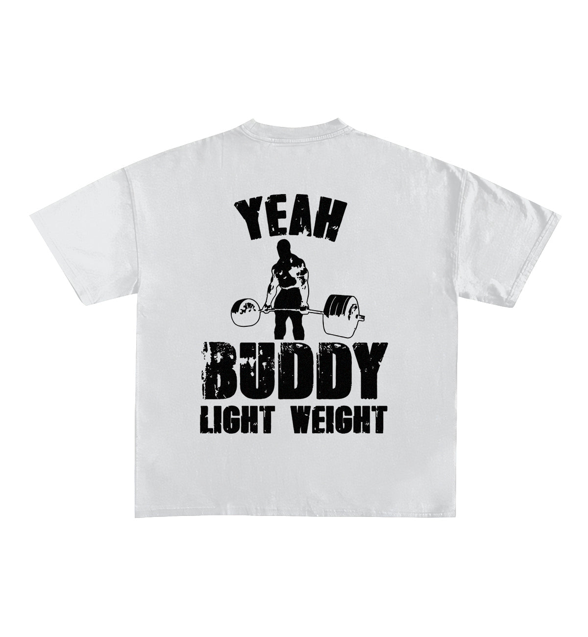 Yeah Buddy Light Weight Designed Oversized Tee