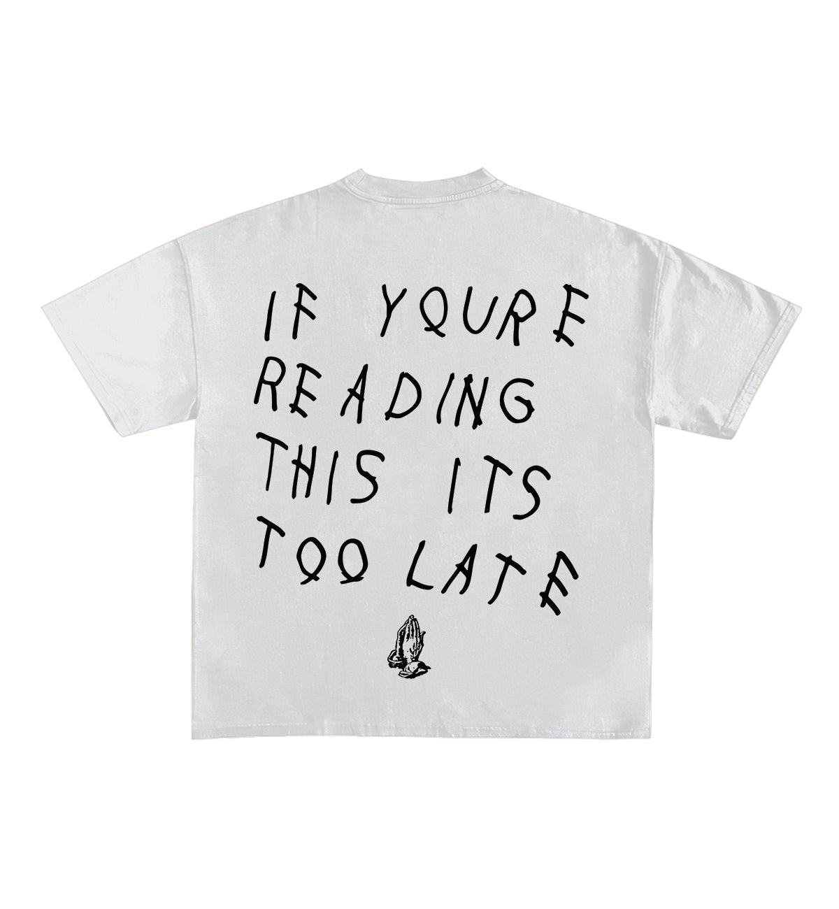 Drake Quote Designed Oversized Tee